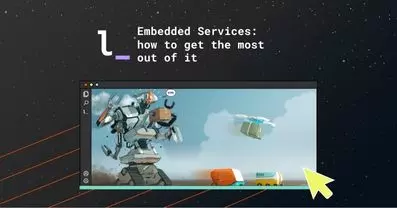Embedded Services: how to get the most out of it
